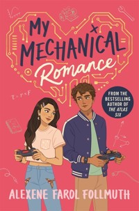 My Mechanical Romance - Farol Follmuth Alexene - książka