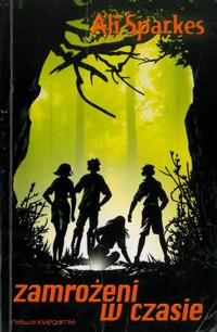 Zamrożeni w czasie - Ali Sparkes - ebook