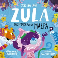 Czas na jogę. Zula i przemądrzała małpa - Lauren Hoffmeier - książka
