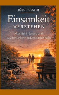 Einsamkeit verstehen - Jörg Polster - ebook