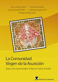 La comunidad Virgen de la Asunción - Ana Lourdes Suárez - ebook