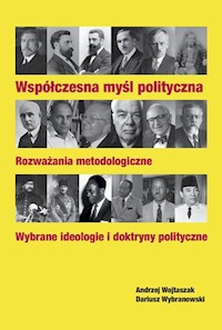 Współczesna myśl polityczna - Wojtaszak Andrzej, Wybranowski Dariusz - książka