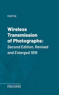 Wireless Transmission of Photographs - Martin - ebook