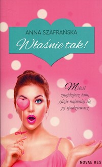 Właśnie tak - Szafrańska Anna - książka