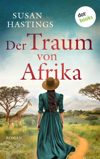 Der Traum von Afrika - oder: Die Himmelsträumerin - Susan Hastings - ebook