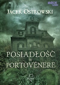 Posiadłość w Portovenere - Jacek Ostrowski - książka