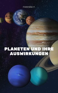 Planten und ihre Auswirkung - Fabienne P. - ebook