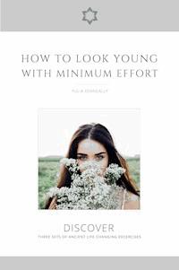 How to Look Young with Minimum Effort - Yulia Kenneally - ebook