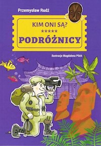 Kim oni są Podróżnicy - Przemysław Rudź - książka