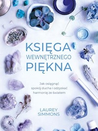 Księga wewnętrznego piękna - Simmons Laurey - książka