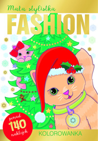 Mała stylistka Fashion. Kolorowanka. Kotki - zbiorowa praca - książka