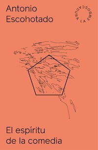 El espíritu de la comedia - Antonio Escohotado - ebook