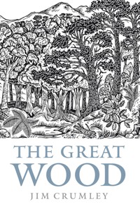 The Great Wood - Jim Crumley - ebook