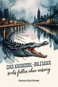 Das Krokodil-Dilemma - Vesna Korhinek - ebook