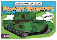 Kolorowanki dla chłopców Pojazdy wojskowe -  - książka