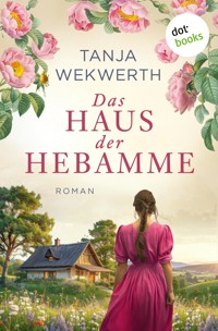 Das Haus der Hebamme - Tanja Wekwerth - ebook