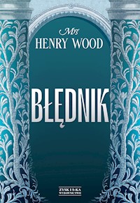 Błędnik - Mrs. Henry Wood - ebook