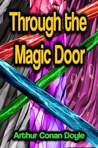 Through the Magic Door - Arthur Conan Doyle - ebook