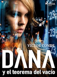 Dana y el teorema del vacío - Víctor Conde - ebook