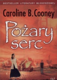 Pożary serc - Caroline B. Cooney - ebook