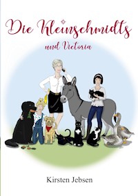 Die Kleinschmidts und Victoria - Kirsten Jebsen - ebook