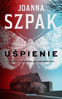Uśpienie - Szpak Joanna - ebook + audiobook + książka