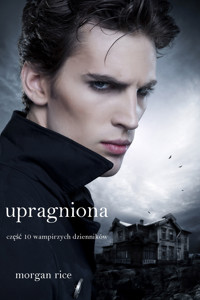 Upragniona (Część 10 Dzienników Wampirów) - Rice Morgan - ebook