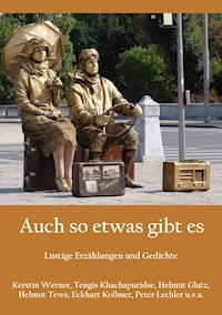 Auch so etwas gibt es - Kerstin Werner - ebook