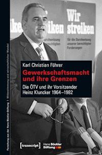 Gewerkschaftsmacht und ihre Grenzen - Karl Christian Führer - darmowy ebook