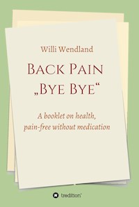 Back Pain  "Bye Bye" - Willi Wendland - ebook
