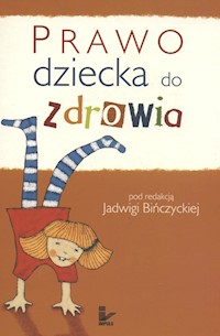 Prawo dziecka do zdrowia - Bińczycka Jadwiga - książka