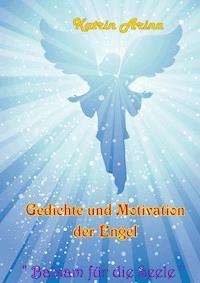 Gedichte und Motivation der Engel - Katrin Arina - ebook