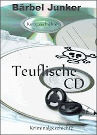 Teuflische CD - Bärbel Junker - ebook