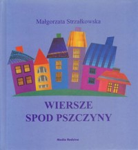 Wiersze spod Pszczyny - Małgorzata Strzałkowska - książka