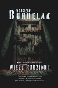 Więzy rodzinne - Burdelak Wojciech - ebook
