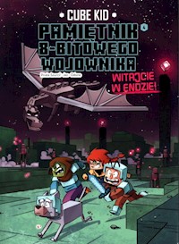 Minecraft Pamiętnik 8-bitowego wojownika Tom 4 Witajcie w Endzie! - Kid Cube - książka