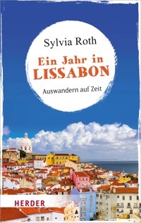 Ein Jahr in Lissabon - Sylvia Roth - ebook