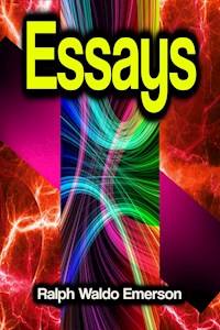 Essays - Ralph Waldo Emerson - ebook
