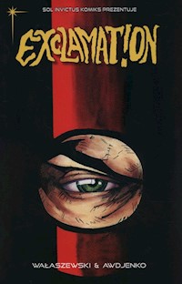 Exclamat!on - Wałaszewski Aleksander, Awdjenko Patrycja - książka