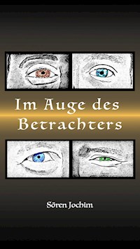 Im Auge des Betrachters - Sören Jochim - ebook