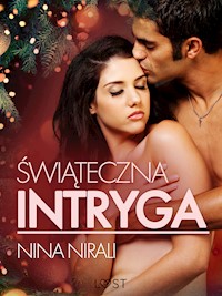 Świąteczna intryga – opowiadanie erotyczne - Nirali Nina - ebook + audiobook