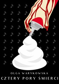 Cztery pory śmierci - Olga Warykowska - ebook + audiobook + książka