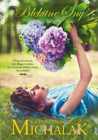 Błękitne sny - Katarzyna Michalak - książka