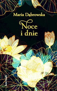 Noce i dnie. Tom 1- 4 - Maria Dąbrowska - ebook