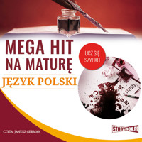 Mega hit na maturę. Język polski - Opracowanie: Małgorzata Choromańska - audiobook