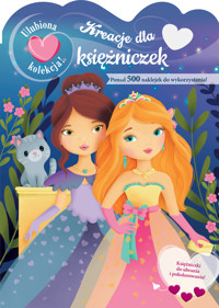 Ulubiona kolekcja! Kreacje dla księżniczek - praca zbiorowa, Elen Lescoat (ilustr.) - książka