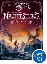 Nachtsilber (Band 2) - Die Gabe der Drachen - Avery Annaliese - ebook