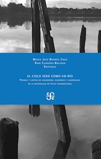 El cielo será como un río - María José Barros Cruz - ebook