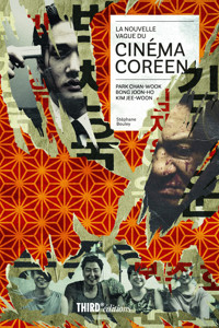 La nouvelle vague du cinéma coréen - Stéphane Bouley - ebook