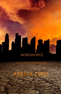 Arena Zwei (Die Trilogie des Überlebens — Band 2) - Rice Morgan - ebook